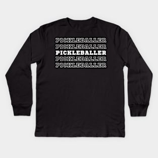 Pickleballer. Kids Long Sleeve T-Shirt